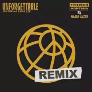 French Montana - Unforgettable (Major Lazer Remix) Ft. Swae Lee